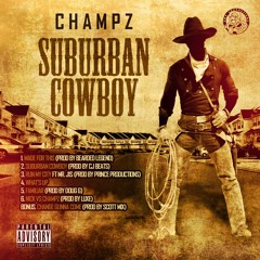 Suburban Cowboy (prod By CJ Beats)