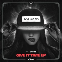 JVST SAY YES - You Wanna
