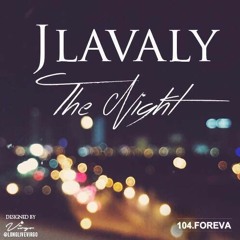 J Lavaly - The Night (Prod By JB104)