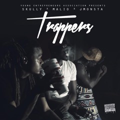 Trappers Ft. Skully x Jmonsta