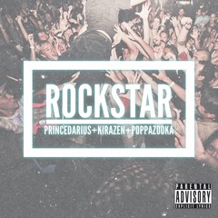 ROCKSTAR -DDazed ft Kirazen and Poppa Zooka