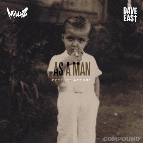 As A Man ft Dave East