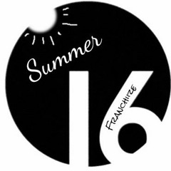 Franchiize - Summer 16