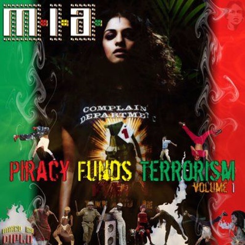 M.I.A. Piracy Funds Terrorism Volume 1 ① M.I.A. – Piracy Funds Terrorism (Volume 1) – CDr (Album
