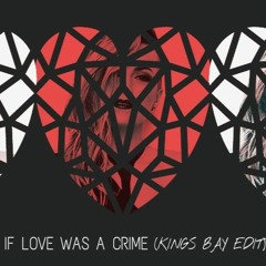 Poli Genova - If Love Was a Crime (Kings Bay Edit)