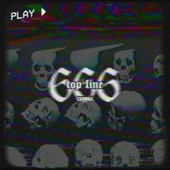 TOPLINE 666 Remix (Feat. DethMane x Avery Diabolus x Yung Hear$e)