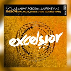 Reupload: Antillas & Alpha Force Ft. Lauren Evans - The Love (Mixail Remix)