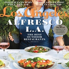 Los Angeles Magazine - Alfresco L.A.