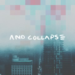 ...and collapse