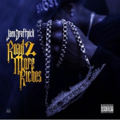 JaeO DaftPick - Road 2 More Riches (Prod By AOne)