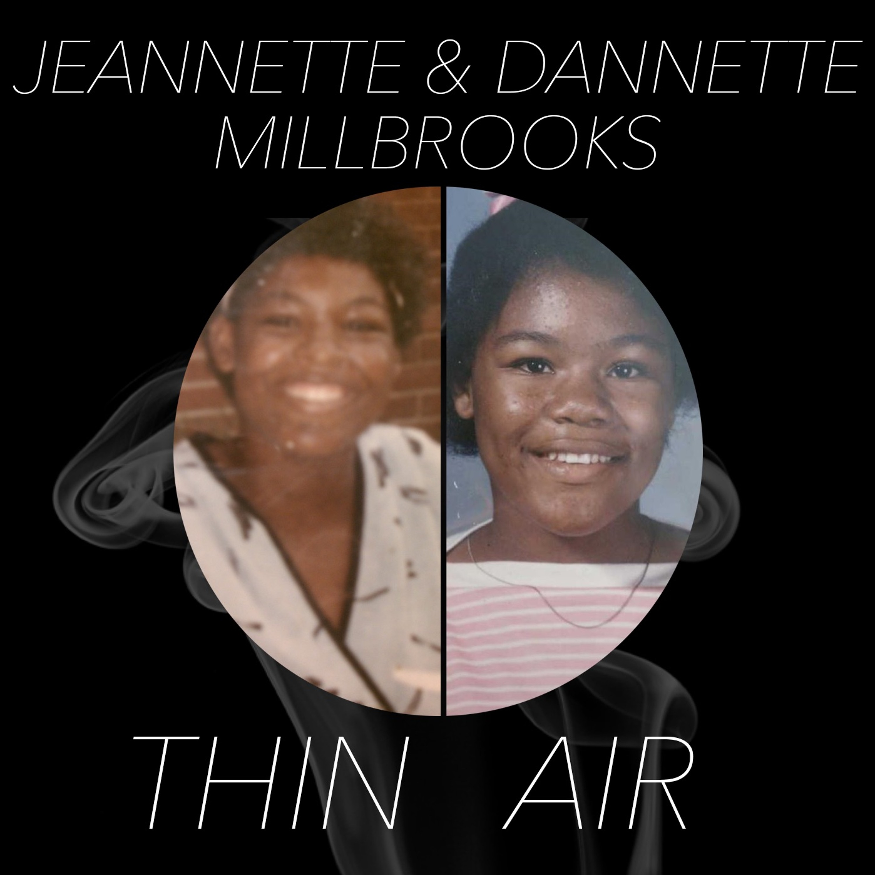 Episode 8 - Jeannette And Dannette Millbrook