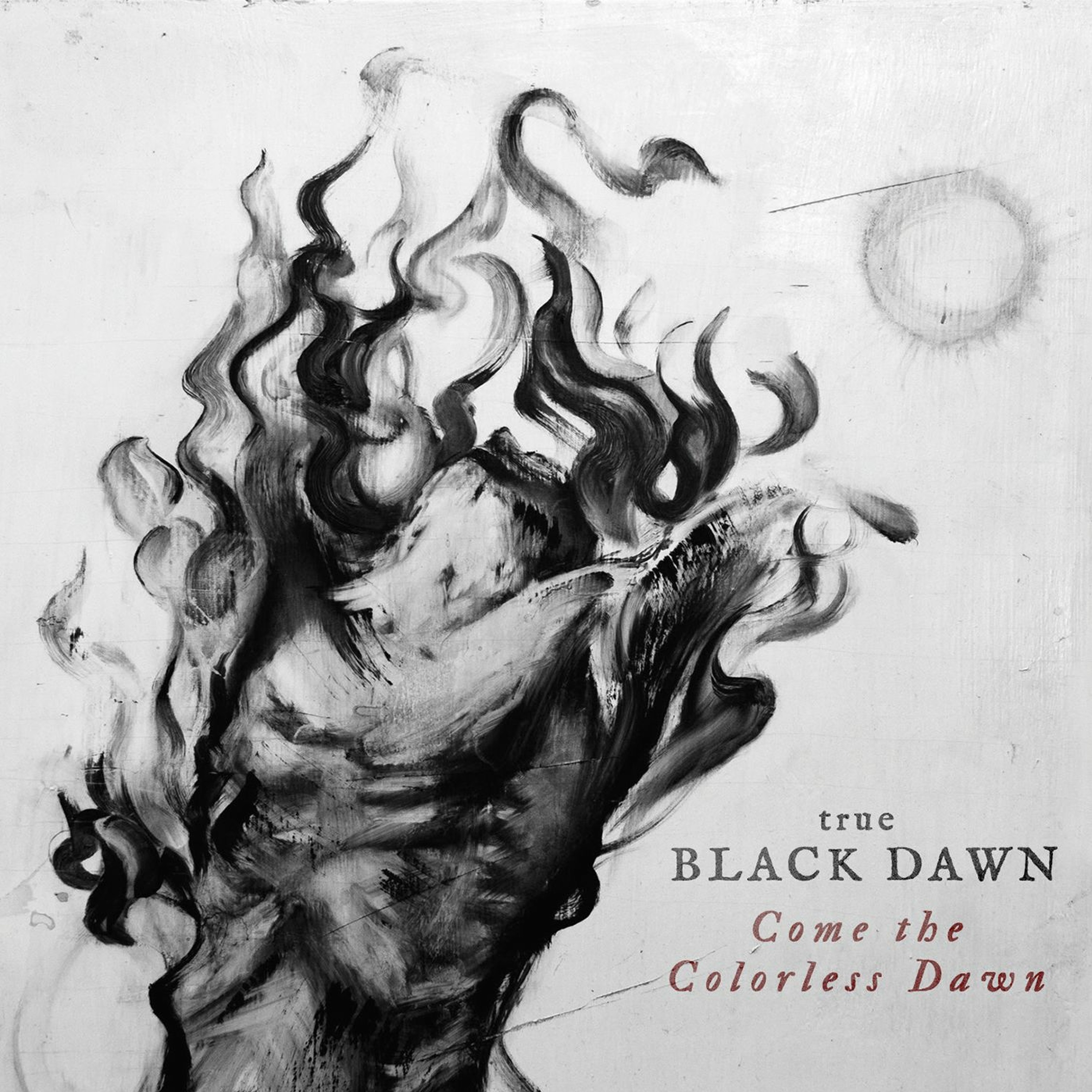 True Black Dawn - Come The Colorless Dawn episode artwork