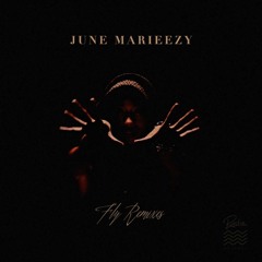 Fly [FKJ Remix] - June Marieezy (110%)