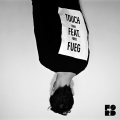 Touch (feat. Fueg)