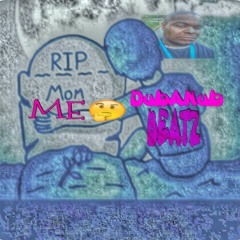 Dubanub Beatz - Me (Prod. by Ty Weeze)