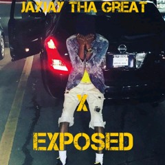 Expose - JayJay Tha Great