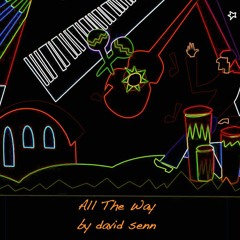 All The Way-(free download)