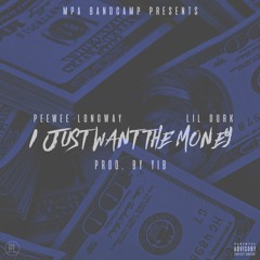 PeeWee Longway & Lil Durk - Want The Money [Prod Y.I.B ]