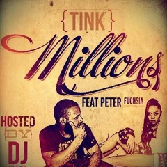 Tink Million Remix Feat Peter Fuchsia