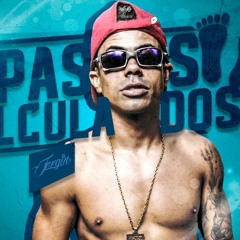 MC Neguinho Do Kaxeta - Passos Calculados (Jorgin Deejhay) Lançamento Oficial 2016