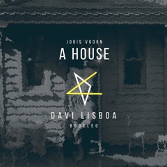 JorisVoorn - A House (Davi Lisboa Bootleg)Download Free