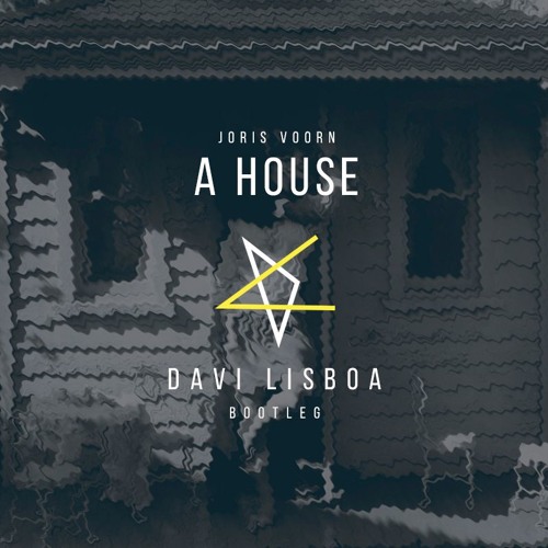 JorisVoorn - A House (Davi Lisboa Bootleg)Download Free