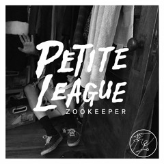 PETITE LEAGUE -  "Zookeeper"