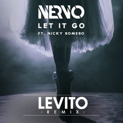 NERVO - Let It Go Feat. Nicky Romero (Levito Remix)