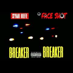 Jizzle The Mayor ft Joesyah Tha Don - BREAKER BREAKER  (PROD.BY NANI THAI)