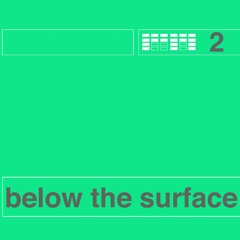 Below The Surface 2