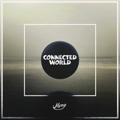 Morry - Connected World (Original Mix) [MASTERED]