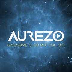 Auriezo Awesome Club Mix Vol. 3