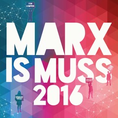 »MARX IS MUSS« Kongress 2016