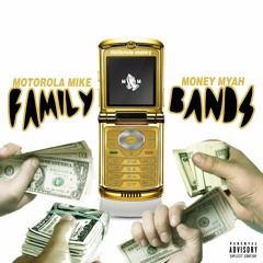 Motorola Money (feat. Muice) - Family Bands (Freestyle)
