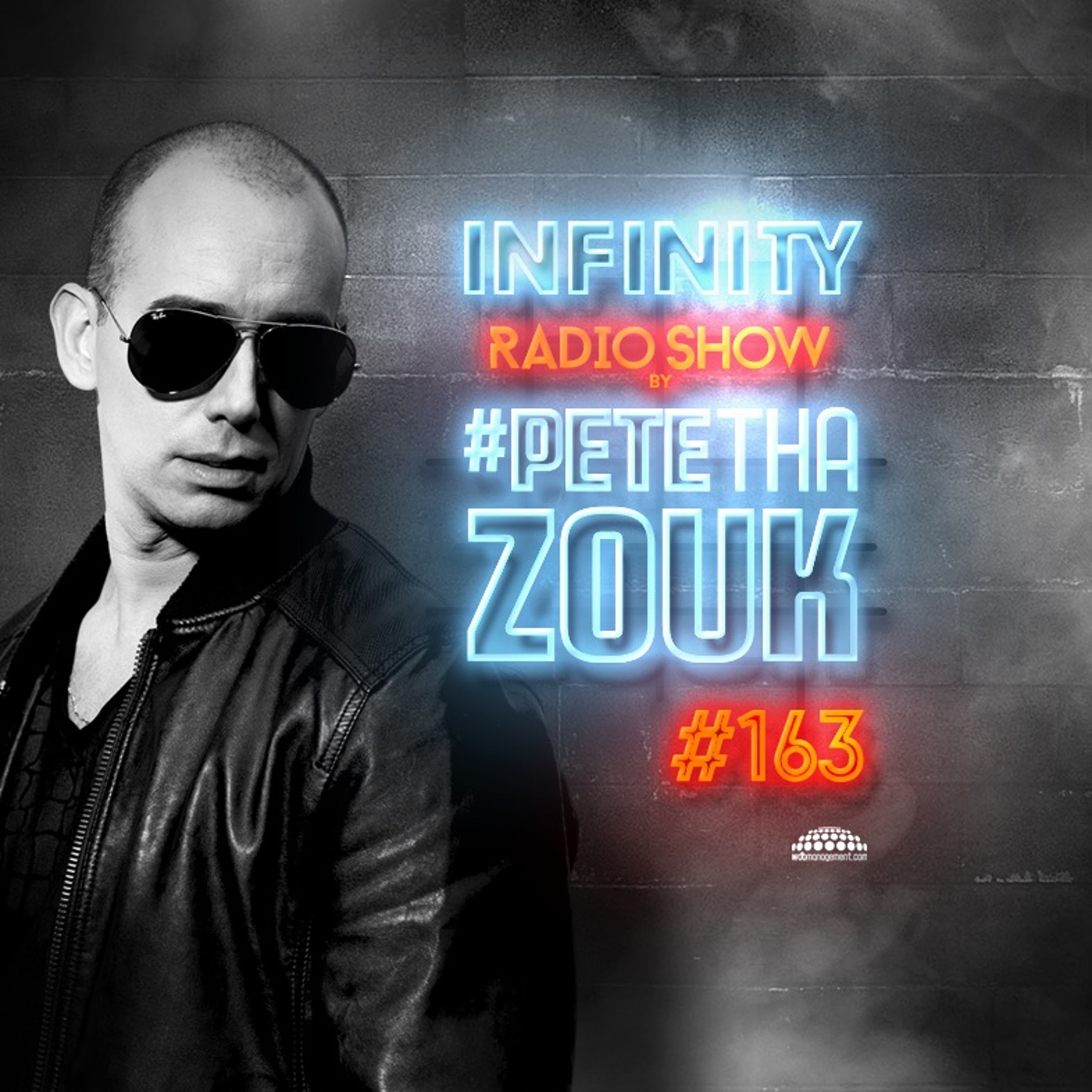 PETE THA ZOUK - INFINITY RADIO SHOW #163 (GUEST BETO ARAGON)