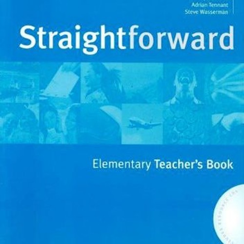 Stream Straightforward Elementary: Teacher S Book And Resource.
