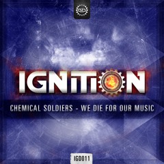 IGD011. Chemical Soldiers - We Die For Our Music