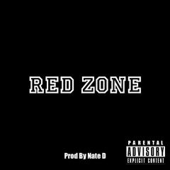 RED ZONE (Prod By Nate D)