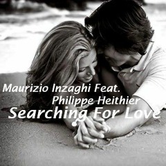 Maurizio Inzaghi Feat. Philippe Heithier - Searching For Love