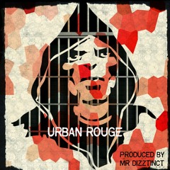 URBAN ROUGE INSTRUMENTAL [FREE DOWNLOAD] Produced By Mr Dizztinct