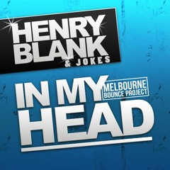 Henry Blank (Jason Derulo) & Jokes - In My Head (Melbourne Bounce Project Edit)[FREE DOWNLOAD]