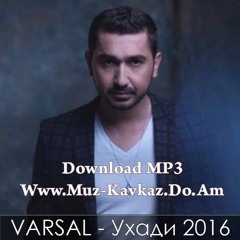 VARSAL - Ухади 2016 [www.muz-kavkaz.do.am]