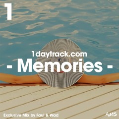 Exclusive Mix #46 | Faul & Wad - Memories | 1daytrack.com