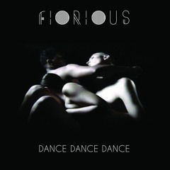 Dance Dance Dance (Bawrut Remix)- Fiorious
