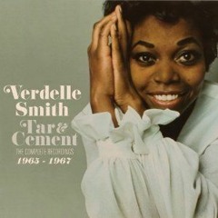 Verdelle Smith Tar And Cement Stereo Remix (Extra Intro + Cold Ending)