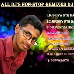 1 - ALL DJ,S NON STOP MIXIES 2016 MIX BY DJ SHIVA NTR NAGAR 9959895907 & 7386653137