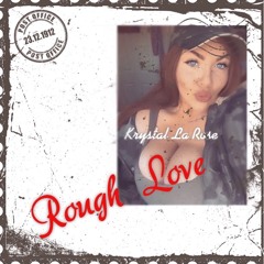 Rough Love