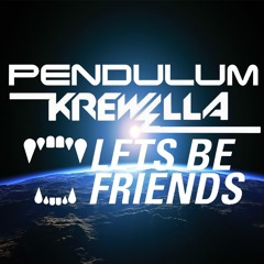 Pendulum x Krewella - Watercolour (Lets Be Friends ELAPV)