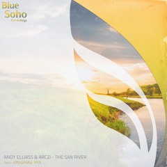 Andy Elliass & ARCZI - The San River (Original Mix) [PREVIEW]