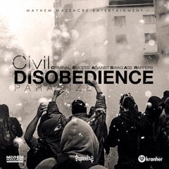 23. CIVIL DISOBEDIENCE  PRODUCED BY PARADIZE